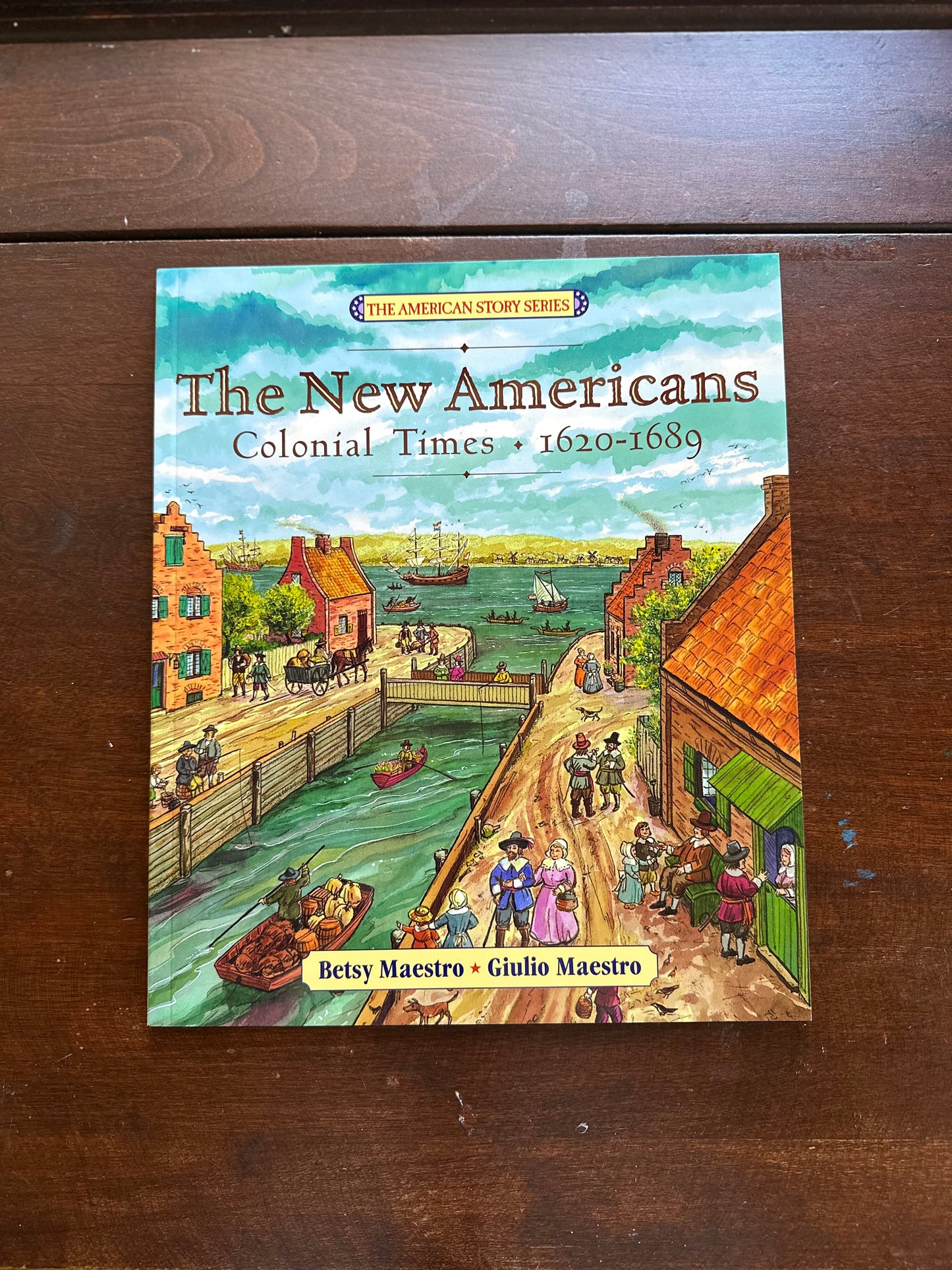 The New Americans: Colonial Times: 1620-1689