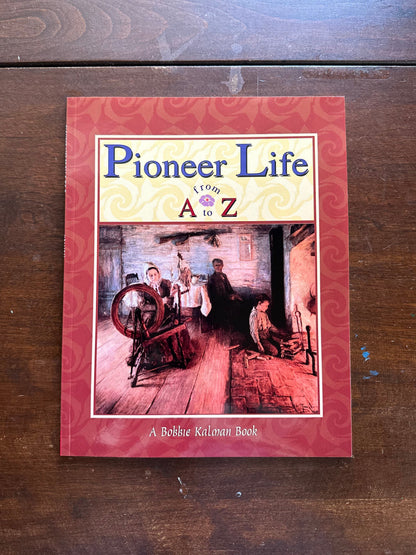 Pioneer Life from A to Z